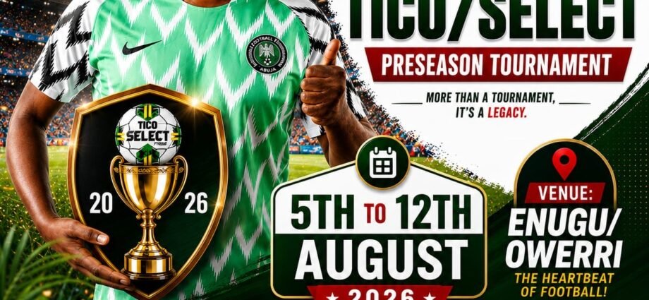 8th Edition of Ifeanyi Ekwueme Tico/Select Pre-Season Tournament Gets Date, Venue 8th Edition of Ifeanyi Ekwueme Tico/Select Pre-Season Tournament Gets Date, Venue