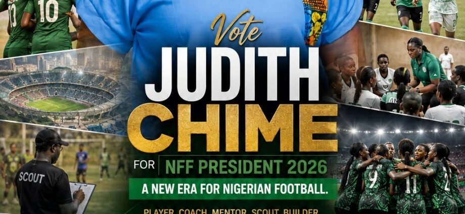 My aim is to change the Face of Nigeria Football if Elected as NFF President – Ex Super Falcon Player